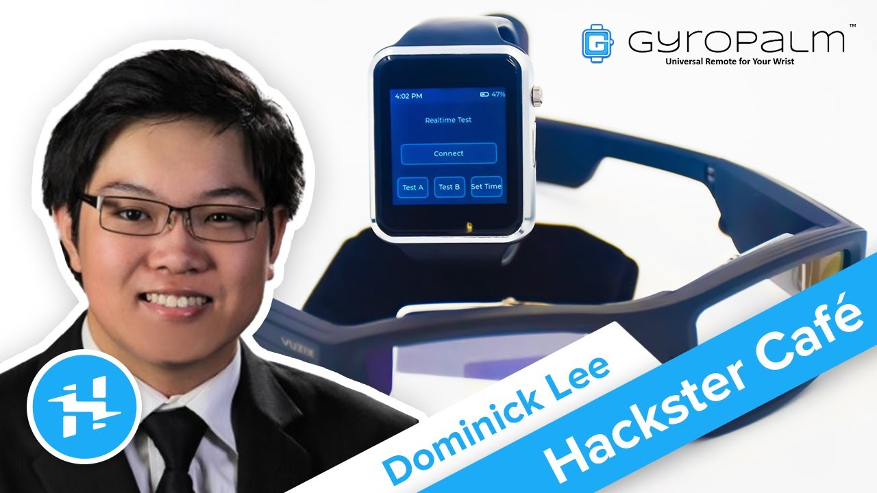 Dominick Lee, GyroPalm // Hackster Café