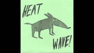Makeout Videotape - Heat Wave! (Full EP)