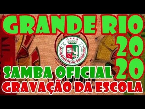 Grande Rio Carnaval 2020 | Gravação da Escola | Samba Oficial