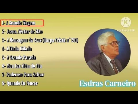 SELEÇÃO DE HINOS ANTIGOS: CANTOR ESDRAS CARNEIRO [1970 E 1980]!! GRANDES RELÍQUIAS (SÓ AS ANTIGAS)!!