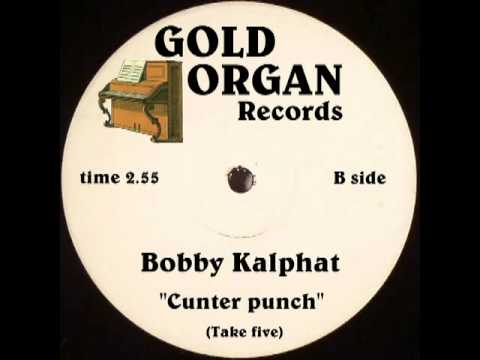 Bobby Kalphat - Cunter Punch (Take five).