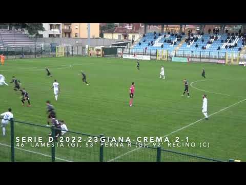 Serie D 2022/23 - 15ª GIANA-Crema 2-1