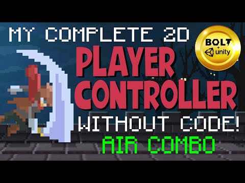 Build A Player Controller Without Code # 11 - Air Combo System - Bolt Visual Scripting + Unity