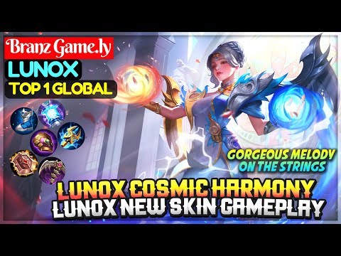 Lunox Cosmic Harmony, Lunox New Skin Gameplay [ Top 1 Global Lunox ] BTR Branz Game.ly Lunox Video