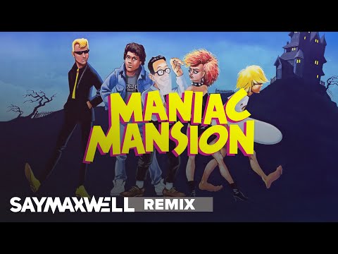 SayMaxWell - Maniac Mansion Theme [Remix]