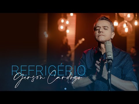 REFRIGÉRIO - GERSON CARDOZO - CLIPE OFICIAL