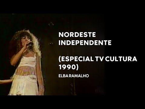 Nordeste Independente - Elba Ramalho