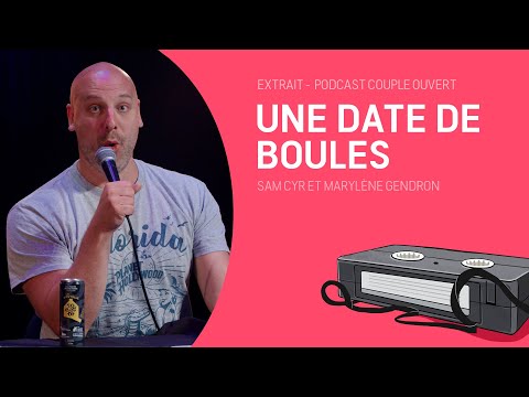 Couple Ouvert Clip - Une date de boules avec Sam Cyr et Marylène Gendron