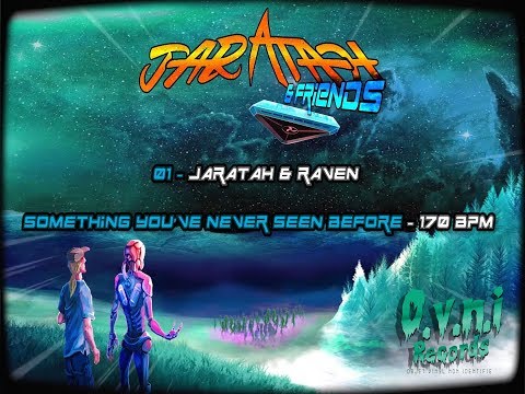 Jaratah & Raven - Something you've Never Seen Before - 170 - OVNI Records