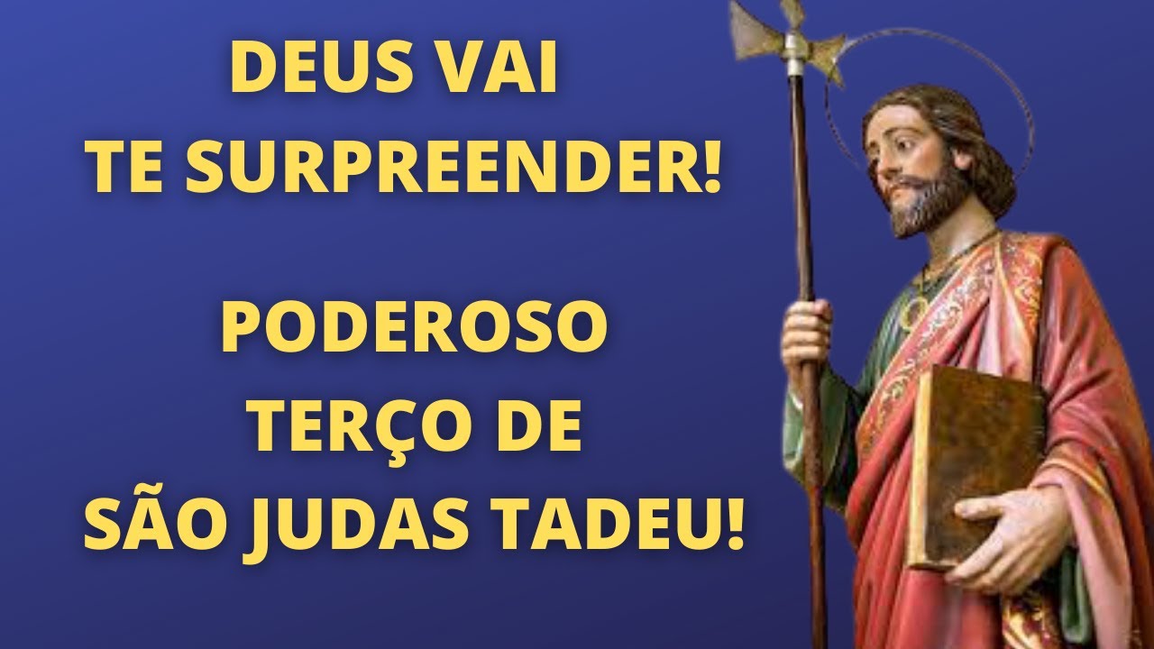 MILAGROSO, PODEROSO, TERÇO DE SÃO JUDAS TADEU