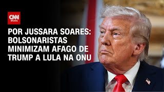 Bolsonaristas minimizam afago de Trump a Lula | CNN PRIME TIME