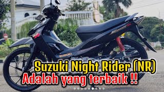 Download lagu Suzuki Night Rider (NR) Adalah Yang terbaik !! mp3