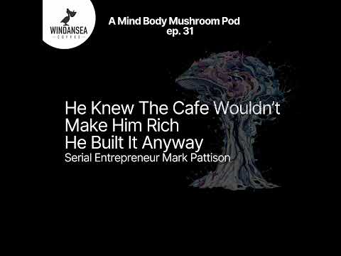 Ep. 31 | He Knew the Cafe Wouldn't Make Him Rich. He Built it Anyway. | Serial Entrepreneur Mark ...