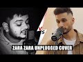 Vishal Mishra Vs Arjun Kanungo ZARA ZARA Unplugged Cover  | RHTDM
