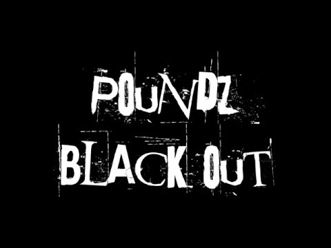 Poundz - Black Out