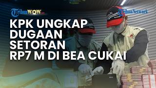 KPK Ungkap Dugaan Setoran Rutin Rp 7 Miliar di Lingkungan Bea Cukai, Aliran Dana Masih Ditelusuri