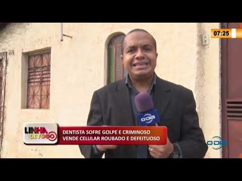 LINHA DE FOGO 2904 2020 DENTISTA SOFRE GOLPE E CRIMINOSO VENDE CELULAR ROUBADO E DEFEITUOSO