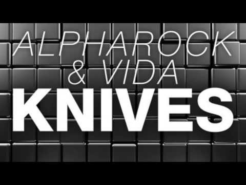 Alpharock & Vida Vs Calvin Harris - Knives Vs Summer (Filip Nilsson Mashup)