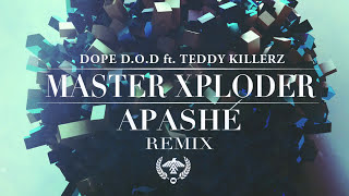 Dope D.O.D. ft. Teddy Killerz - Master Xploder (Apashe Remix)