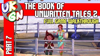 The Book of Unwritten Tales 2 [Xbox One] Full Walkthrough Pt.7