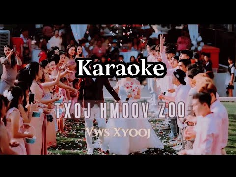 Txoj Hmoov zoo-Vws Xyooj Karaoke