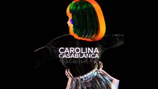 Carolina Casablanca - Escuridão (Audio)