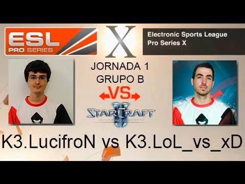 EPS X - Karont3.LucifroN vs Karont3.LoL_vs_xD - Grupo B - Jornada 1 - StarCraft II