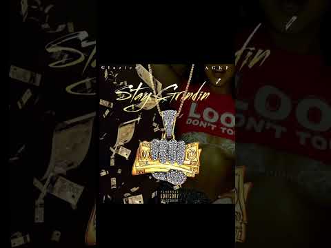 AGKP - Stay Grindin Ft Glazier. (Audio)