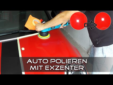 Auto polieren mit Exzenter Poliermaschine für Anfänger | Anleitung Kratzer entfernen