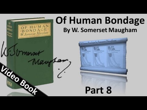 , title : 'Part 08 - Of Human Bondage Audiobook by W. Somerset Maugham (Chs 85-94)'