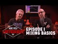 Mixing Basics Are You Listening Season 4 Episode 1