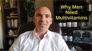 Why Men Need Multivitamins | Dr. Jack Wolfson