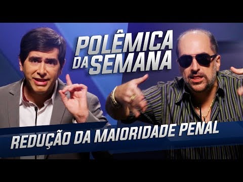 POLÊMICA DA SEMANA – REDUÇÃO DA MAIORIDADE PENAL