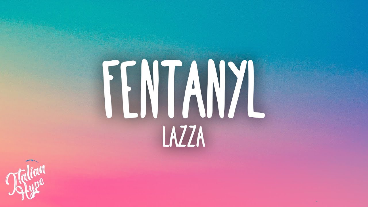 Lazza - FENTANYL