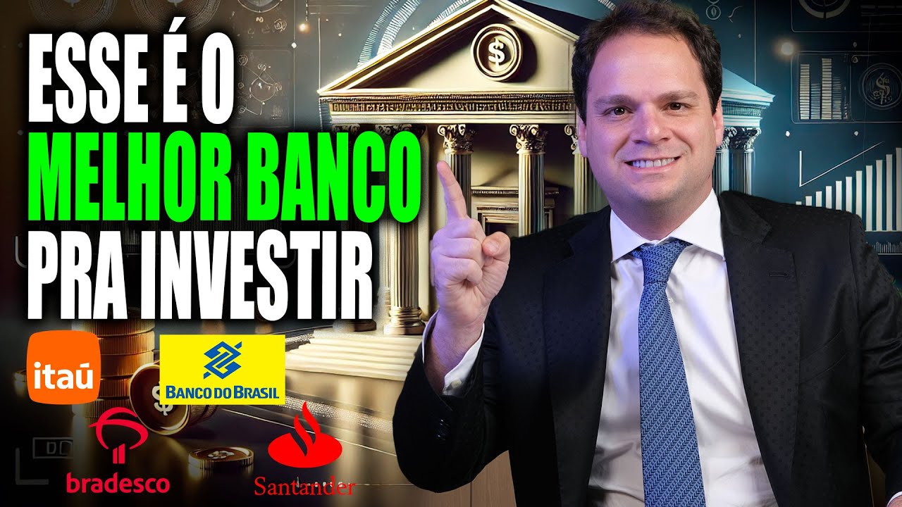 DESCUBRA O MELHOR BANCO PRA INVESTIR NO MOMENTO!