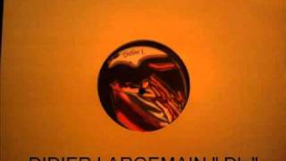 DIDIER LARGEMAIN " DK " ( WEAKED 14 )