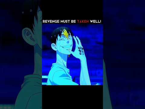 Revenge must be taken well! [ Tokyo Revengers ] #mikey #hanma #tokyorevengersedit #anime