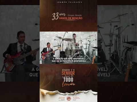 GRUPO JOVEM - VASOS DE BENÇÃO - GERAÇÃO DISPONÍVEL - MATRIZ - IEADPE PALMARES"