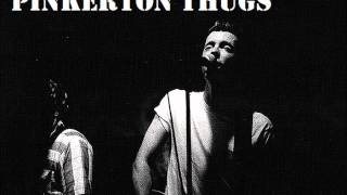 Pinkerton Thugs - End Of An Era