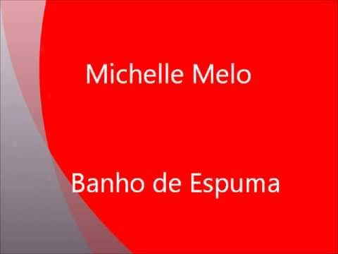 Michelle Melo - Banho de Espuma