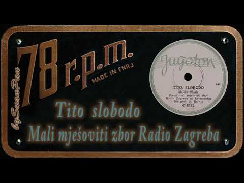Mali mješoviti zbor - Tito slobodo