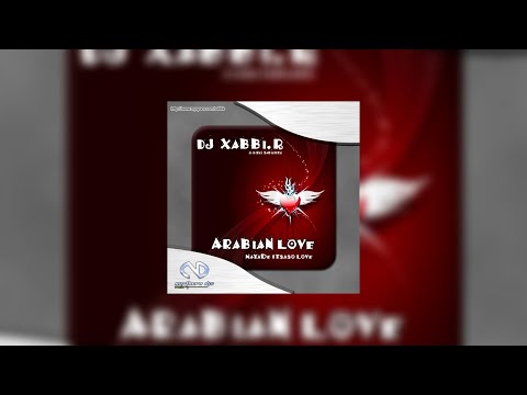 NDM 017 :: Xabbi R - Arabian Love (Radio Edit) (Out Now)