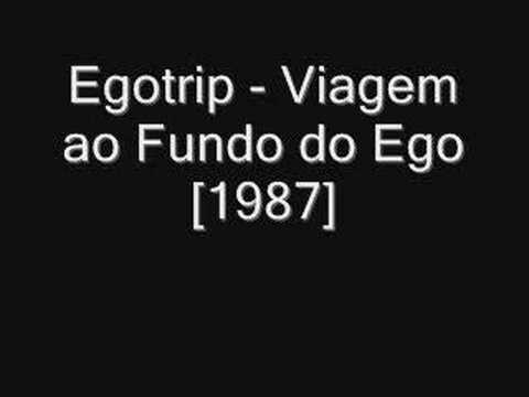 Egotrip - Viagem ao Fundo do Ego [1987]