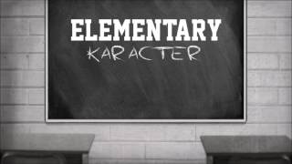 KARACTER - Elementary [1 a.m.]
