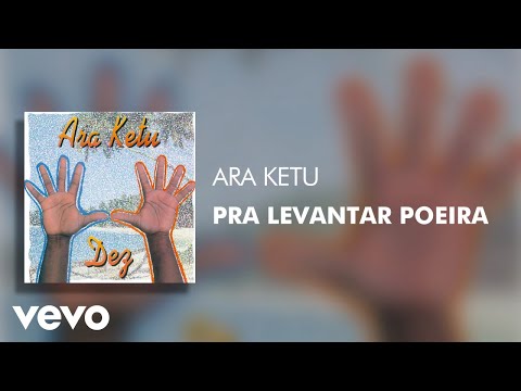 Pra levantar poeira - Araketu
