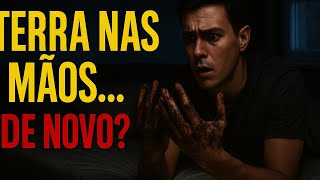 Acordo com Terra nas Mãos Todas as Noites – O Que Estou Fazendo Dormindo?