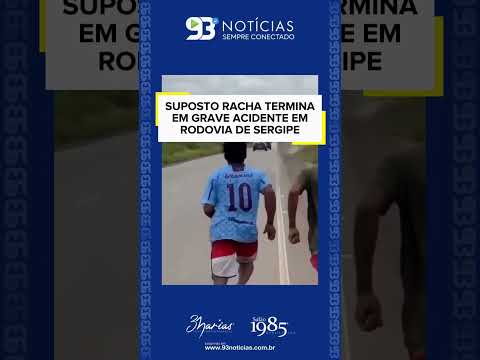 SUPOSTO RACHA TERMINA EM GRAVE ACIDENTE EM RODOVIA DE SERGIPE