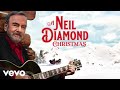 Neil Diamond - O Holy Night (2022 Mix / Visualizer)