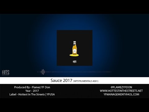 "Sauce" 2017 Hitstrumental #001 (Prod By Flamez YF Don)