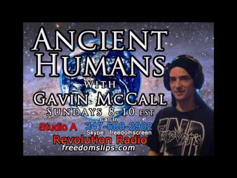 Ancient Humans with Gavin McCall, Sundays 8pm-10 EST, freedomslips.com